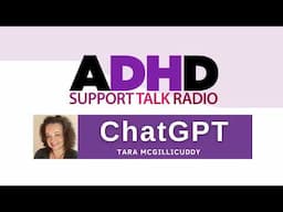 How ChatGPT Can Help Adults with ADHD Overcome Overwhelm & Procrastination