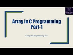 Array in C | Part 1 | What is Array in C Programming |Array Declaration |Array initialisation