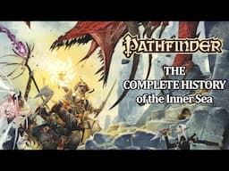 Pathfinder Lore: Complete History of the Inner Sea