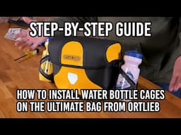 How To Install Water Bottle Cage Mounts on the Ultimate Six Bag from Ortlieb | Step-By-Step Tutorial