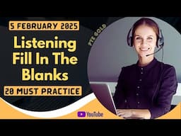 PTE Listening Fill in the Blanks - FEBRUARY 2025 - MUST PRACTICE