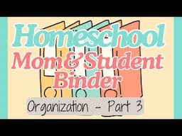 Homeschool Mom Binder & Kids Binders | Organization | Part 3