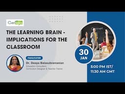 The Learning Brain - Implications for the Classroom