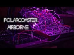 AMBIENT with the Behringer Edge + #modular | Polarcoaster - airborne