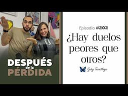 202) ¿Hay duelos peores que otros? - Después de la pérdida