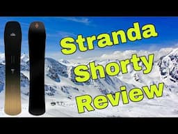 The 2025 Stranda Shorty Snowboard Review