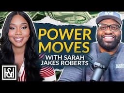 Reclaiming Your Power with Sarah Jakes Roberts | The His and Her Money Show