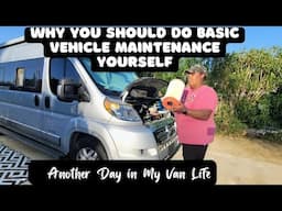 DIY Maintenance, Processing Orders: Basic Vehicle Care I Do Myself Living a Solo Life in a Van 😳