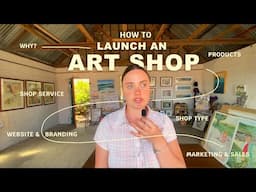 How to LAUNCH an ART SHOP in 2025 : ultimate guide & tutorial