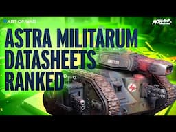 Ranking Every Unit in Codex Astra Militarum! Datasheet Tier List Warhammer 40k