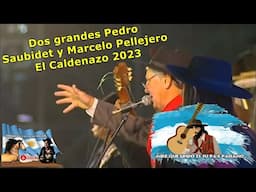 Dos grandes Pedro Saubidet y Marcelo Pellejero - El Calden 2023 I Cristian LF