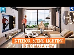 Advanced Interior Lighting in 3ds Max: Step-by-Step Guide, Interior Lighting Techniques in 3ds Max