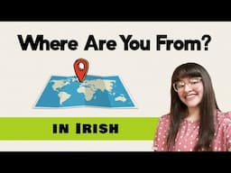 Where Are You From? (in Irish)