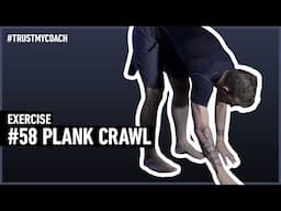 The Plank Crawl - An Easy Way To Improve Strength And Endurance (#58)