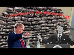 Is Was Never About Trade, It Was About Drugs | Trump Pulls A Regan By Restarting The War On Drugs