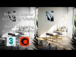 3ds Max Tutorial :Realistic Interior in 3ds max[Corona Renderer]:Part 3 Rendering and PostProduction