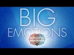 How to let go of anxiety | Guided Meditation to manage Big Emotions