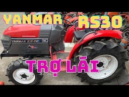 MÁY CÀY 30 MÃ LỰC MỚI VỀ // YANMAR RS30 // TRỢ LỰC LÁI