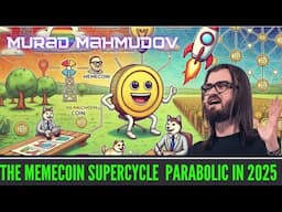 🙀Memecoins Will Go Parabolic in 2025 Says Murad I Memecoins Super Cycle to Come