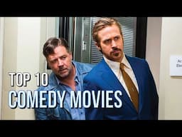 Top 10 Best Comedy Movies of the Past Decade