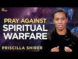 Priscilla Shirer: Protect Your Family in Spiritual Warfare With Strategic Prayers | Praise on TBN