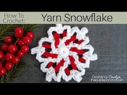 How To Crochet A Yarn Snowflake