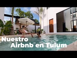 NOS QUEDAMOS en nuestro Airbnb en Tulum por primera vez! | Episodio 9 | Holly y Ben