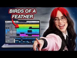 How BIRDS OF A FEATHER by BILLIE EILISH Was Made | Logic Pro Tutorial