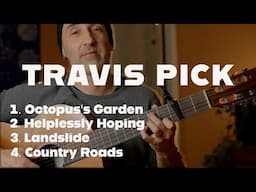 4 Perfect Songs to Travis Pick