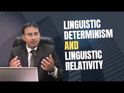 Linguistic Determinism & Relativity -- Sapi-Whorf Hypothesis