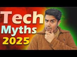 STOP Believing These 10 Tech Myths in 2025! (You’re Being Lied To)