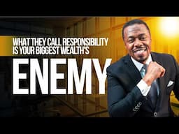 EP02 | What They Call Responsibility Is Your Biggest Wealth Enemy