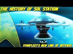 (278) The History of Sol Station (Earth's New Line of Defense)