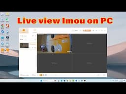 How to live view Imou Camera on PC/Laptop