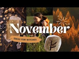 Witches' November Spells, Rituals & Activities