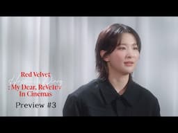 Preview #3 | Red Velvet Happiness Diary : My Dear, ReVe1uv In Cinemas