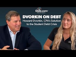 Howard Dvorkin, CPA’s Solution to the Student Debt Crisis