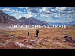 Hiking Six Days Across the Uinta Highland Trail