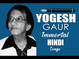 Yogesh (Lyricist) Hindi Song Collection | Top 100 Yogesh Gaur 60's, 70's, 80's Evergreen Hindi Songs