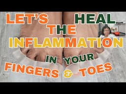 6 Signs & Reasons You Have Inflammation in Your Fingers or Toes + Symptoms to Watch for & Heal Fast!