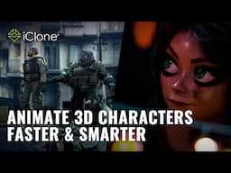 Create Character Animation Faster with Intuitive Control and AI | iClone 8