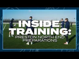 Inside Training: Preston Preparations