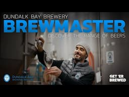 Uncover the top beers from Dundalk Bays Brewmaster