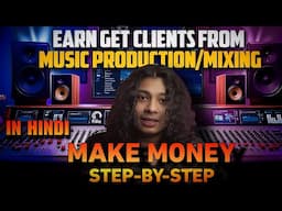 HOW TO EARN & GET CLIENTS FROM MUSIC PROD/MIXING | STEP BY STEP