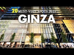 BEST 20 MUST-VISIT ULTIMATE SPOTS IN GINZA,TOKYO | Japan Travel Guide 2025