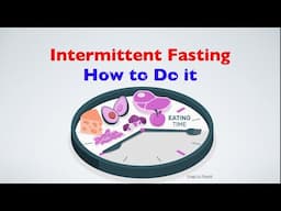 Intermittent Fasting - How to Do it