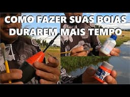 COMO FAZER SUAS BOIAS DURAREM MAIS TEMPO