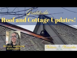 Grateful: Roof and Cottage Updates and Thanksgiving Cheers 🏚️🦃Chateau Chronicles: Ep #116