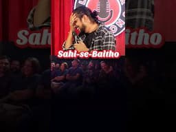 Sahi Se Baitho  #standupcomedy  #comedy #standup #funny #comedian #laugh #liveshow #roastcomedyvideo