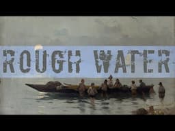 Rough Waters